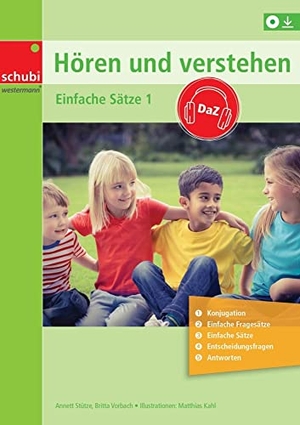 Vorbach, Britta / Annett Stütze. Hören und Verstehen DaZ. Einfache Sätze Band 1 - Einfache Sätze Band 1. Westermann Lernwelten, 2022.