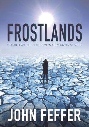 Feffer, John. Frostlands. Haymarket Books, 2018.