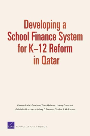 Rand Corporation / Galama, Titus et al. Developing a School Finance System for K12 Reform in Qatar. RAND Corporation, 2009.