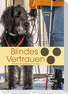 Blindes Vertrauen