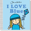 I Love Blue