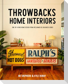 Throwbacks Home Interiors