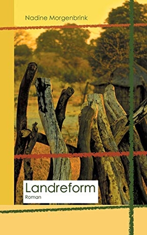 Morgenbrink, Nadine. Landreform. Books on Demand, 2015.