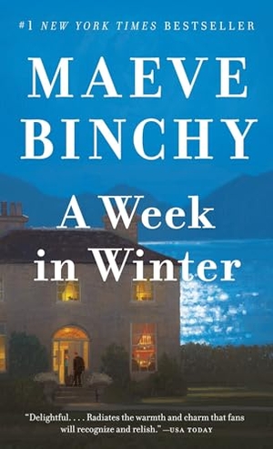 Binchy, Maeve. A Week in Winter. Random House, 2016.