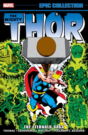 Gruenwald, Mark / Macchio, Ralph et al. Thor Epic Collection: The Eternals Saga. Marvel Comics, 2024.