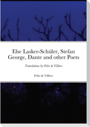 Else Lasker-Schüler, Stefan George, Dante and other Poets