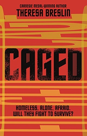 Breslin, Theresa. Caged. Penguin Random House Children's UK, 2016.