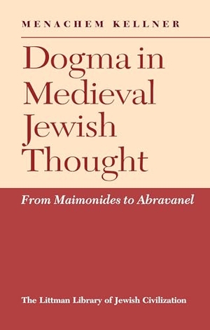 Kellner. Dogma in Medieval Jewish Thought. Liverpool University Press, 2024.