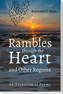 Rambles through the Heart and Other Regions