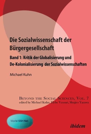 Kuhn, Michael. Die Sozialwissenschaft der Bürgergesellschaft. ibidem-Verlag, 2020.