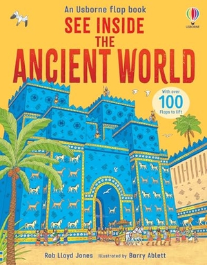 Jones, Rob Lloyd. See Inside the Ancient World. Usborne Publishing Ltd, 2025.