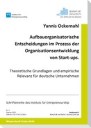 Aufbauorganisatorische Entscheidungen im Prozess der Organisationsentwicklung von Start-ups
