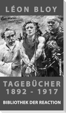 Leon Bloy: Die Tagebücher 1892-1917