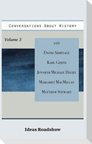 Conversations About History, Volume 3