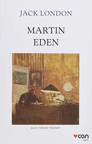 London, Jack. Martin Eden - Türkce Türkisch Turkish. Can Yayinlari, 2023.