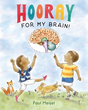 Meisel, Paul. Hooray for My Brain!. Candlewick Press (MA), 2026.