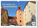 Die Farben von REGENSBURG (Wandkalender 2024 DIN A3 quer), CALVENDO Monatskalender