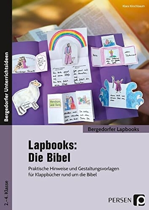 Kirschbaum, Klara. Lapbooks: Die Bibel - 2.-4. Klasse - Praktische Hinweise und Gestaltungsvorlagen für Klappbücher rund um die Bibel. Persen Verlag i.d. AAP, 2020.