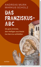 Das Franziskus-ABC