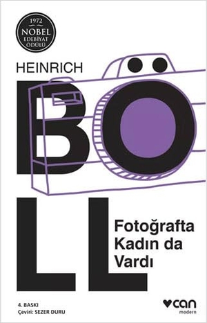 Böll, Heinrich. Fotografta Kadin da Vardi. Can Yayinlari, 2021.