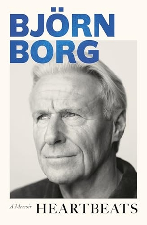 Borg, Björn. Heartbeats - A Memoir - the perfect gift for father's day. Yen Press, 2025.