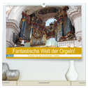 Fantastische Welt der Orgeln (hochwertiger Premium Wandkalender 2024 DIN A2 quer), Kunstdruck in Hochglanz