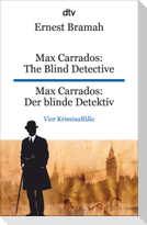 Max Carrados: The Blind Detective Max Carrados: Der blinde Detektiv