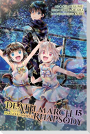 Death March to the Parallel World Rhapsody, Vol. 15 (Manga)