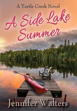 Walters, Jennifer. A Side Lake Summer. Barbra June, 2023.