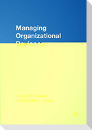 Managing Organizational Deviance