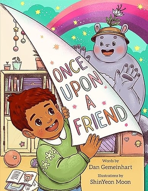Gemeinhart, Dan. Once Upon a Friend. Henry Holt & Company, 2024.