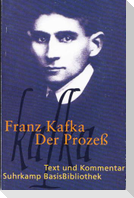 Der Prozeß. Text und Kommentar