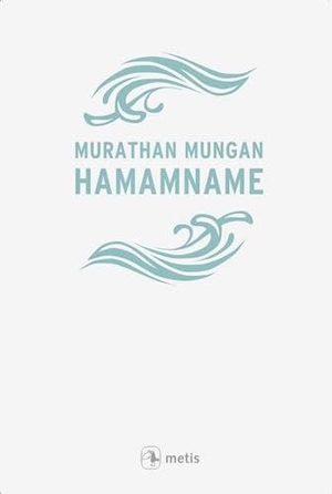 Mungan, Murathan. Hamamname. Metis Yayincilik, 2020.