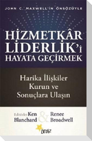 Hizmetkar Liderliki Hayata Gecirmek