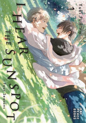 Fumino, Yuki. I Hear the Sunspot: Four Seasons Volume 1. One Peace Books, 2023.