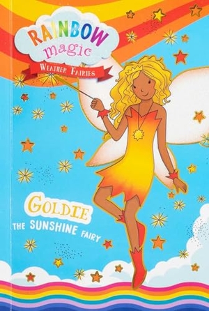 Meadows, Daisy. Rainbow Magic Weather Fairies #4: Goldie the Sunshine Fairy. Silver Dolphin Books, 2025.