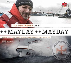 Kruecken, Stefan / Jochen Pioch. ++Mayday++Mayday - Das Hörbuch - Seenotretter über ihre dramatischsten Einsätze. Ankerherz Verlag, 2018.