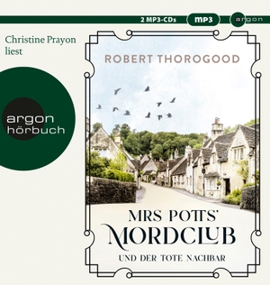 Thorogood, Robert. Mrs Potts' Mordclub und der tote Nachbar - Kriminalroman. Argon Verlag GmbH, 2022.
