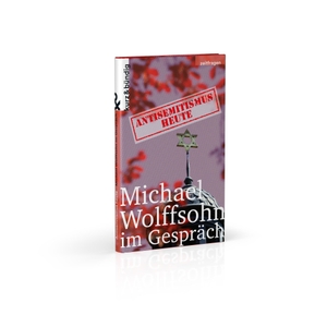 Wolffsohn, Michael. Antisemitismus heute - Michael Wolffsohn im Gespräch. kurz & bündig, 2020.