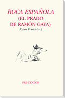 Roca española : El Prado de Ramón Gaya