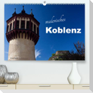 Malerisches Koblenz (Premium, hochwertiger DIN A2 Wandkalender 2023, Kunstdruck in Hochglanz)