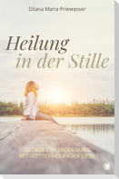 Heilung in der Stille