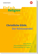 Christliche Ethik: Der Klimawandel. EinFach Religion