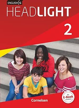 Abbey, Susan / Biederstädt, Wolfgang et al. English G Headlight 02: 6. Schuljahr. Schülerbuch. Cornelsen Verlag GmbH, 2014.