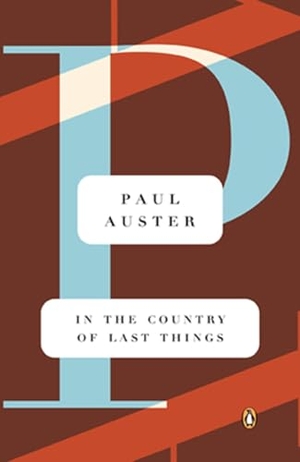 Auster, Paul. In the Country of Last Things. Penguin Publishing Group, 1988.
