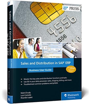 Chudy, Matt / Castedo, Luis et al. Sales and Distribution in SAP Erp: Business User Guide. Rheinwerk Publishing, Inc., 2017.