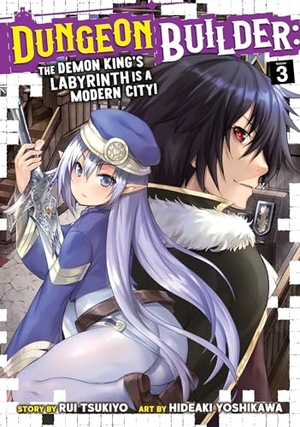 Tsukiyo, Rui. Dungeon Builder: The Demon King's Labyrinth Is a Modern City! (Manga) Vol. 3. Seven Seas Entertainment, 2020.