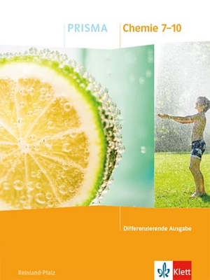 PRISMA Chemie 7-10. Schulbuch Klasse 7-10. Differenzierende Ausgabe Rheinland-Pfalz. Klett Ernst /Schulbuch, 2021.