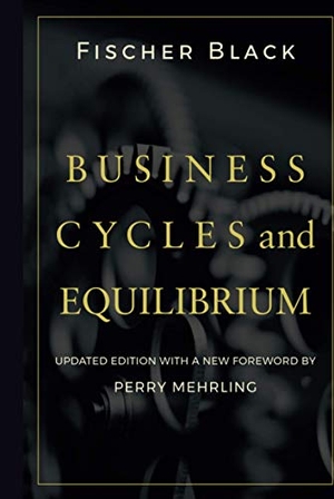 Black / Mehrling. Business Cycles. John Wiley & Sons, 2009.