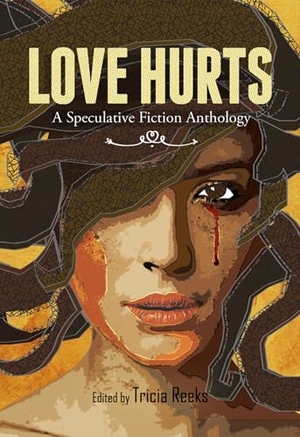 Howey, Hugh / Anders, Charlie Jane et al. Love Hurts - A Speculative Fiction Anthology. Meerkat Press, 2015.